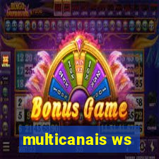 multicanais ws